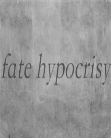 FateHypocrisy
